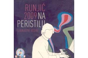 RUNJIC 2009 NA PERISTILU - 5. Runjiceve veceri, 2010 (CD)